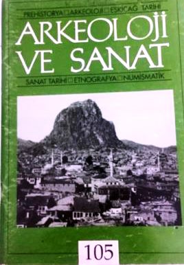 Arkeoloji ve Sanat Dergisi - Sayı 105