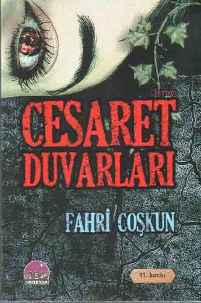 CESARET DUVARLARI - FAHRİ COŞKUN