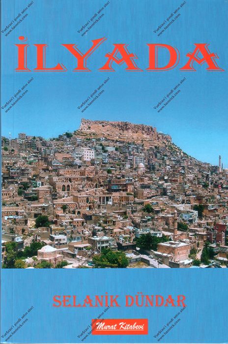 İLYADA - SELANİK DÜNDAR