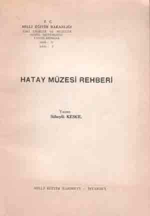 Hatay Müzesi Rehberi - Süheyl Keskil