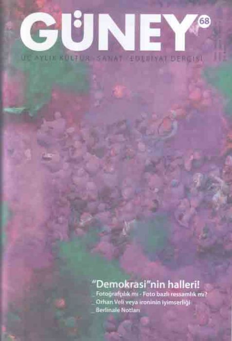 GÜNEY DERGİSİ - SAYI 68 - NİSAN MAYIS HAZİRAN 2014