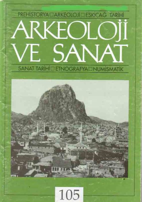 ARKEOLOJİ VE SANAT DERGİSİ - SAYI 105 - KASIM ARALIK 2001