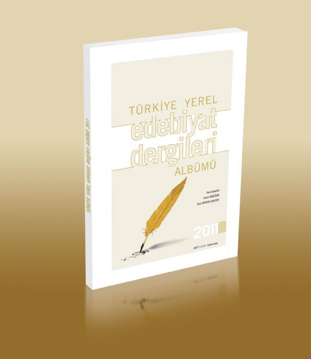 2011 TÜRKİYE YEREL EDEBİYAT DERGİLERİ ALBÜMÜ ÇIKTI