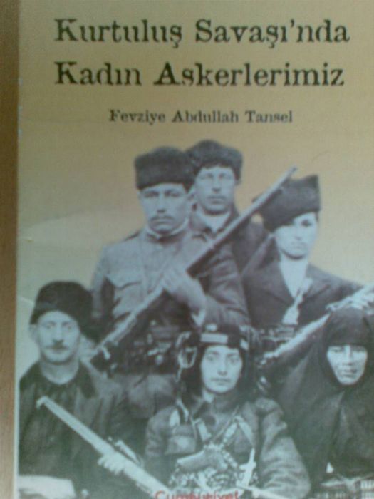 KİTAP NOTLARI: KURTULUŞ SAVAŞINDA KADIN ASKERLERİMİZ