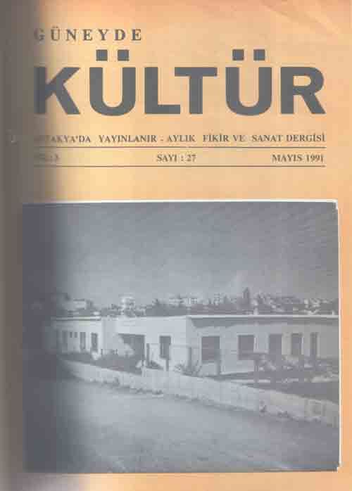 GÜNEYDE KÜLTÜR DERGİSİ - SAYI 27 - MAYIS 1991