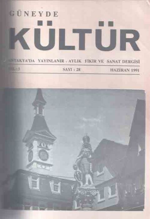 GÜNEYDE KÜLTÜR DERGİSİ - SAYI 28 - HAZİRAN 1991