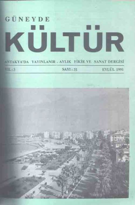 GÜNEYDE KÜLTÜR DERGİSİ - SAYI 31 - EYLÜL 1991