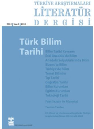 Türkiye Araştırmaları Literatür Dergisi Cilt 2 Sayı 4