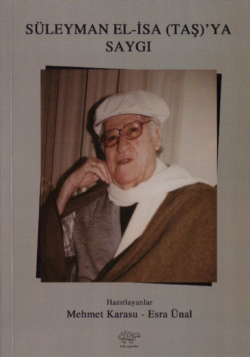 SÜLEYMAN EL-İSA (TAŞ)'YA SAYGI