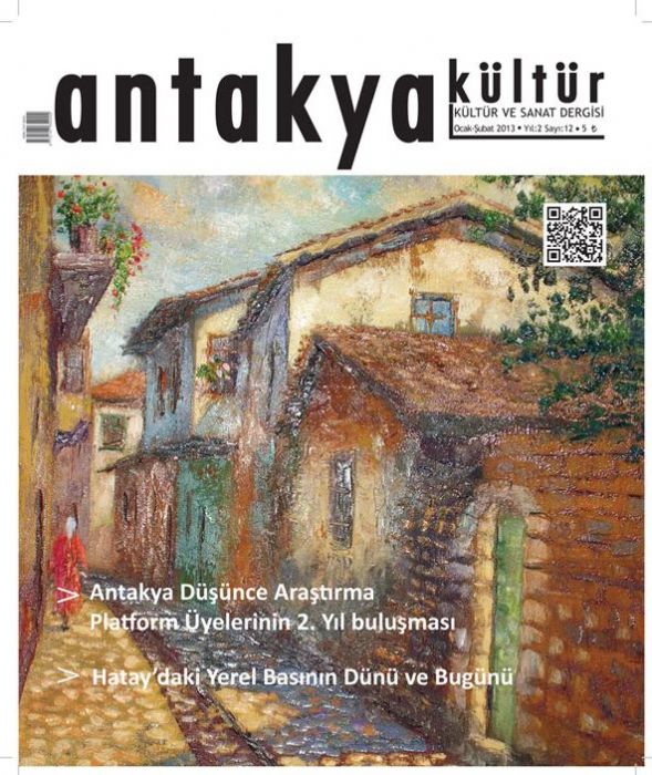 ANTAKYA KÜLTÜR VE SANAT DERGİSİ - SAYI 12 - OCAK ŞUBAT 2013