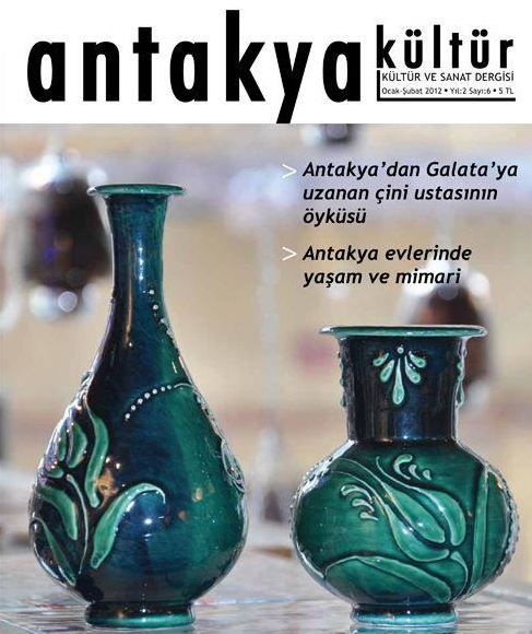 ANTAKYA KÜLTÜR VE SANAT DERGİSİ - SAYI 6 - OCAK ŞUBAT 2012