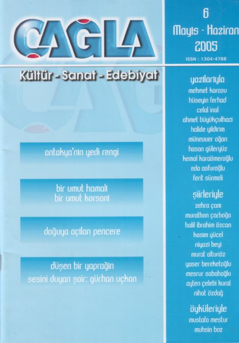 ÇAĞLA DERGİSİ - SAYI 6 - MAYIS HAZİRAN 2005