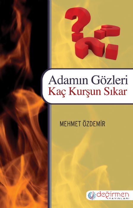 ADAMIN GÖZLERİ KAÇ KURŞUN SIKAR - Mehmet Özdemir