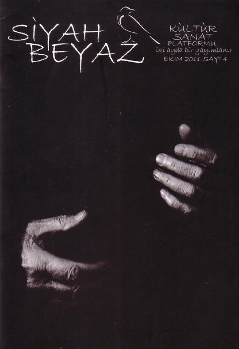 SİYAH BEYAZ DERGİSİ - SAYI 4 - EKİM 2011