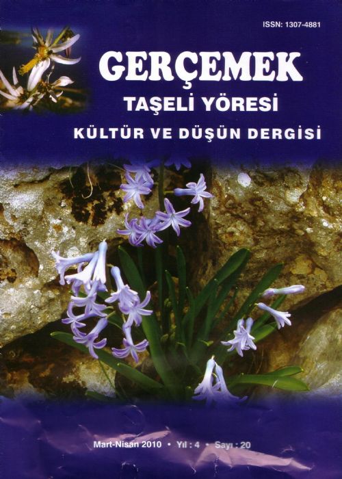 GERÇEMEK: TAŞELİ YÖRESİ KÜLTÜR VE DÜŞÜN DERGİSİ (MART-NİSAN 2010