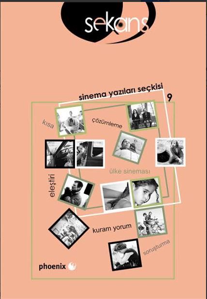 SEKANS SİNEMA YAZILARI SEÇKİSİ 9