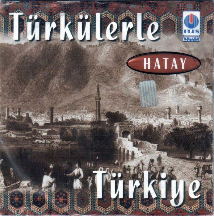 TÜRKÜLERLE HATAY