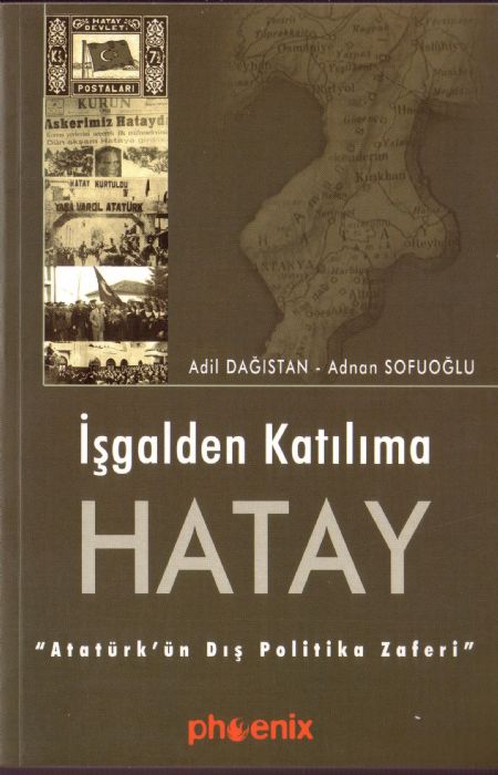 BİR KİTAP: İŞGALDEN KATILIMA HATAY