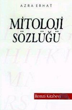 KİTAP NOTLARI: MİTOLOJİ SÖZLÜĞÜ (Azra Erhat)