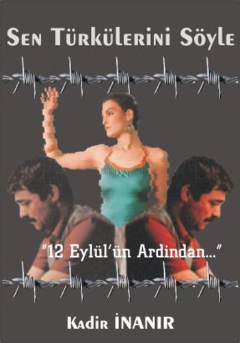 SEN TÜRKÜLERİNİ SÖYLE