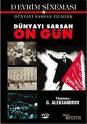 BİR FİLM: DÜNYAYI SARSAN ON GÜN