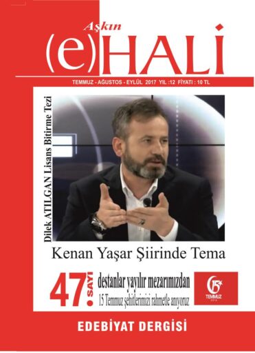 Aşkın E Hali Dergisi, Sayı 47, Temmuz Ağustos Eylül 2017