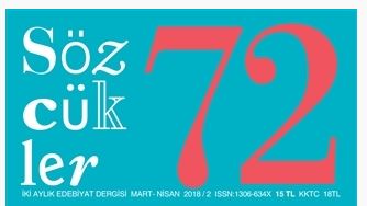 Sözcükler Dergisi, Sayı 72, Mart Nisan 2018