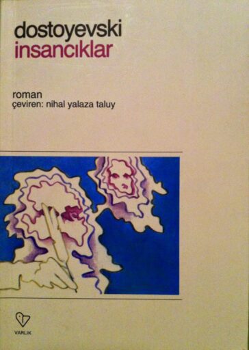 Bir Dostoyevski Romanı: İnsancıklar