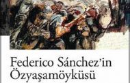 Kitap: FEDERİCO SÁNCHEZ’İN ÖZYAŞAMÖYKÜSÜ, Jorge SEMPRÚN / İletişim Yayınları
