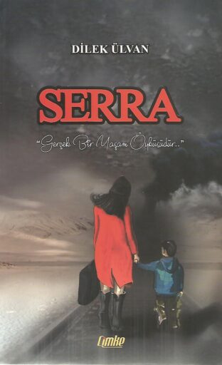 Bir Kitap: Serra, Dilek Ülvan Yılmaz