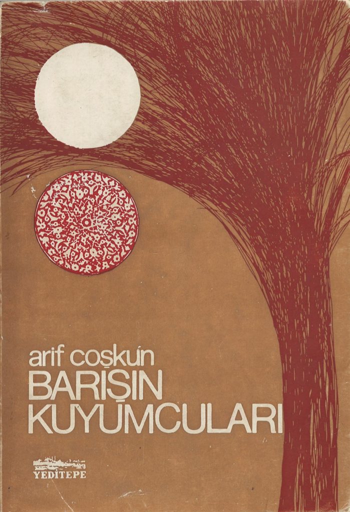 Arif Coşkun, Barışın Kuyumcuları