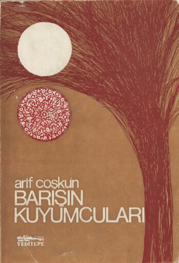 Arif Coşkun, Barışın Kuyumcuları