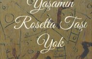 Yaşamın Rosetta Taşı Yok