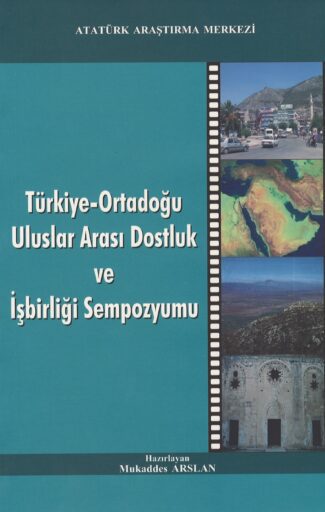 Türkiye-Ortadoğu Uluslararası Dostluk ve İşbirliği Sempozyumu