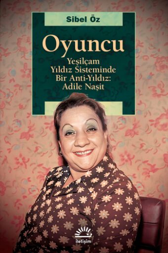 Oyuncu, Sibel Öz