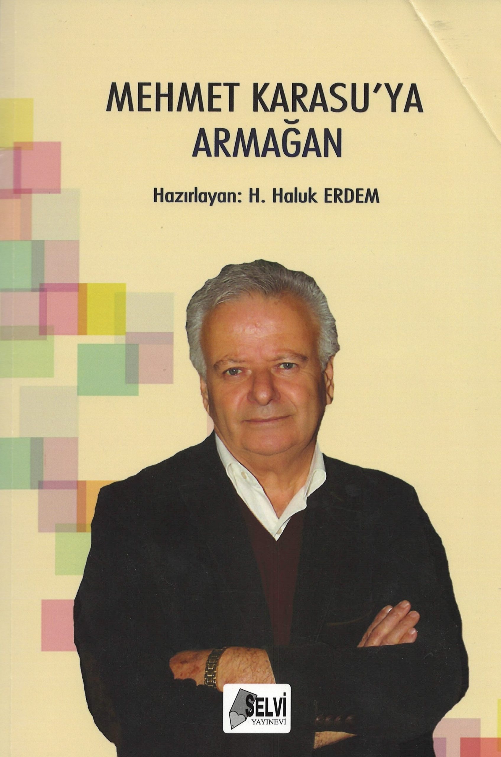 “Mehmet Karasu’ya Armağan”