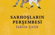 Sarhoşların Perşembesi, Jaklin Çelik