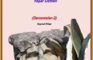 ŞİİR-SANAT ÇÖZÜMLEMESİ (DENEMELER-2) YAŞAR ÖZMEN