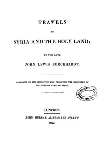 TRAVELS IN SYRIA, AND THE HOLY LAND, John Lewis Burckhardt