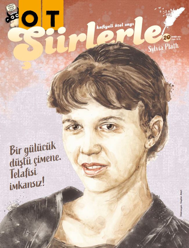 Ot Dergisi, Şiirlerle, Sylvia Plath, Şubat 2021