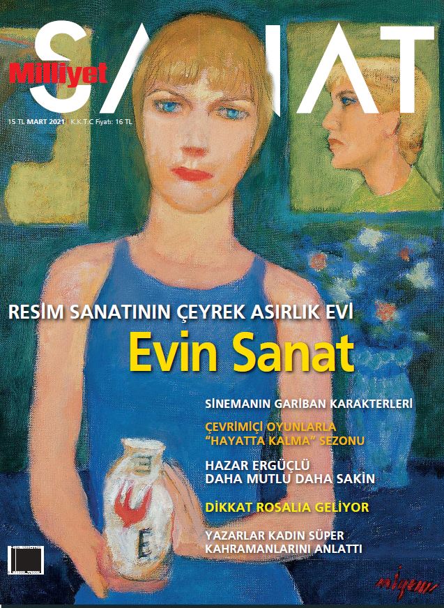 Milliyet Sanat Dergisi, Mart 2021